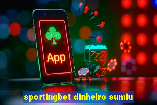 sportingbet dinheiro sumiu